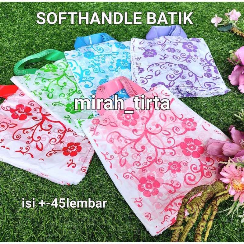 ❤BATIK❤ 23X25CM SOFTHANDLE BATIK . KANTONG PLASTIK TENTENG SOFT HANDLE . Kantong SH batik 23x25cm . 