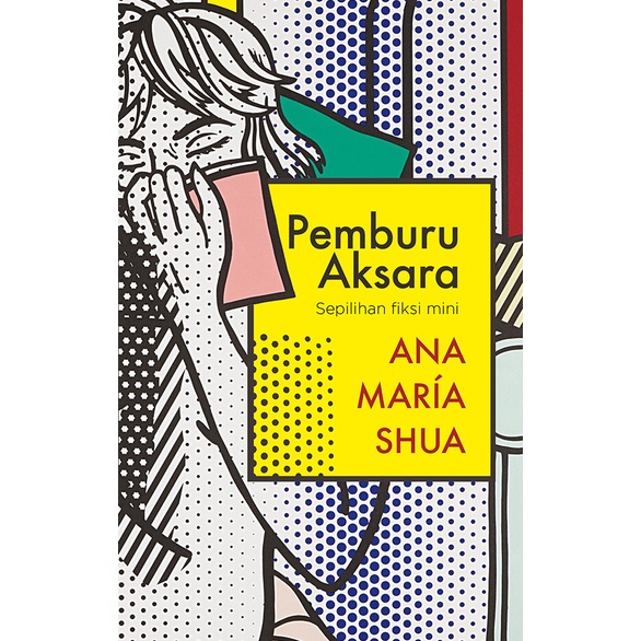 Buku Pemburu Aksara oleh Ana María Shua