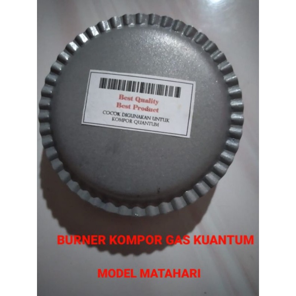 BURNER KOMPOR GAS QUANTUM MODEL MATAHARI/1 DAN 2 TUNGKU