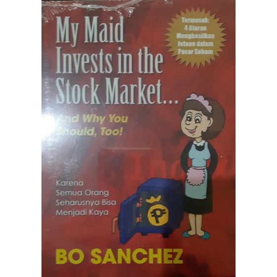 My Maid Invests in the Stock Market...And Why You Should, Too Oleh Bo Sanchez