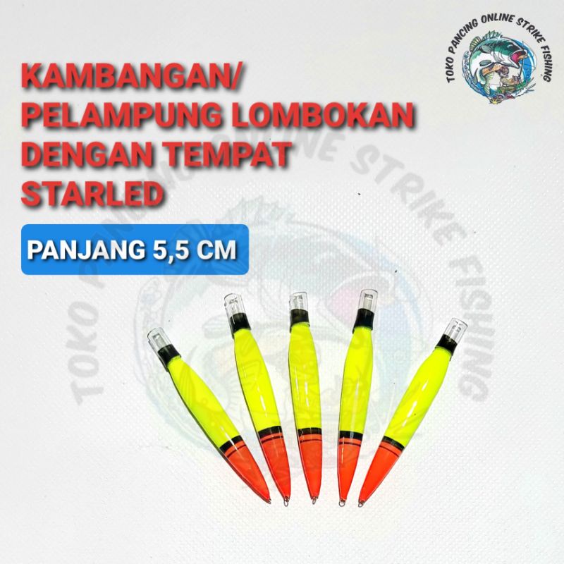 KAMBANGAN/PELAMPUNG PANCING BENTUK LOMBOKAN STARLED