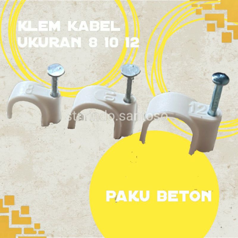 KLEM KABEL 8 10 12 paku beton klam kabel listrik plastik putih