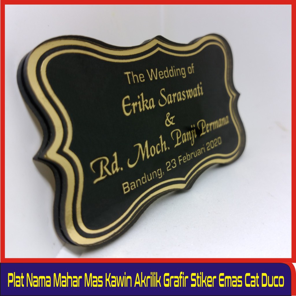 

Plat Nama Mahar Maskawin - Akrilik Grafir Stiker Emas Oracal - Cat Duco - double akrilik
