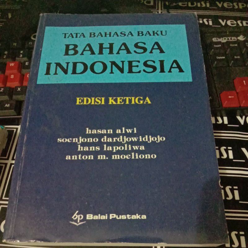 

BUKU TATA BAHASA BAKU BAHASA INDONESIA EDISI KETIGA