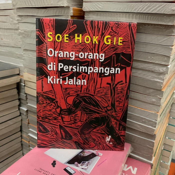 

DISKON SPESIAL SOE HOK GIE - ORANG-ORANG DI PERSIMPANGAN KIRI JALAN (ORI/ASLI) TERBARU