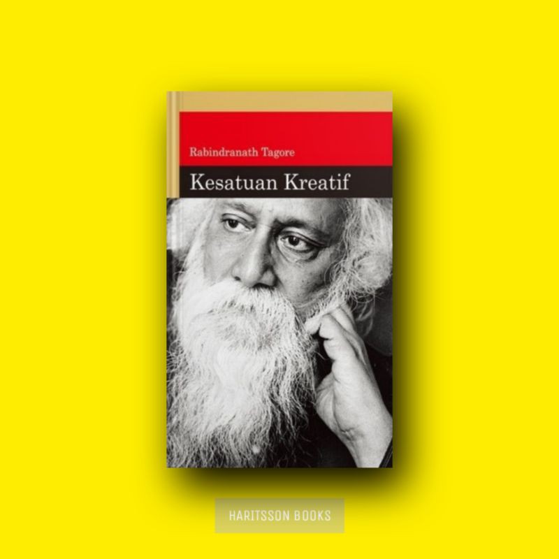 KESATUAN KREATIF  - RABINDRANATH TAGORE