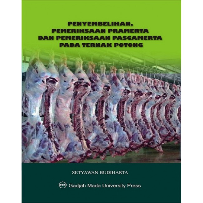 Penyembelihan Pemeriksaan Pramerta & Pemeriksaan Pascamerta Pada Ternak Potong