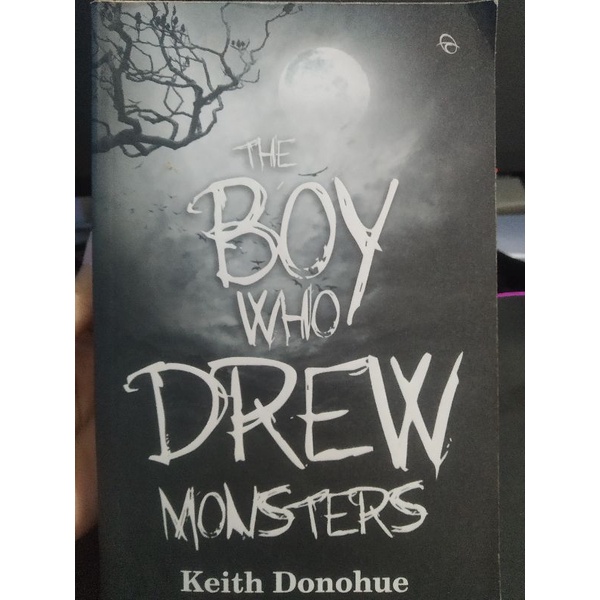 NOVEL THE BOY WHO DREW MONSTERS BY KEITH DONOHUE