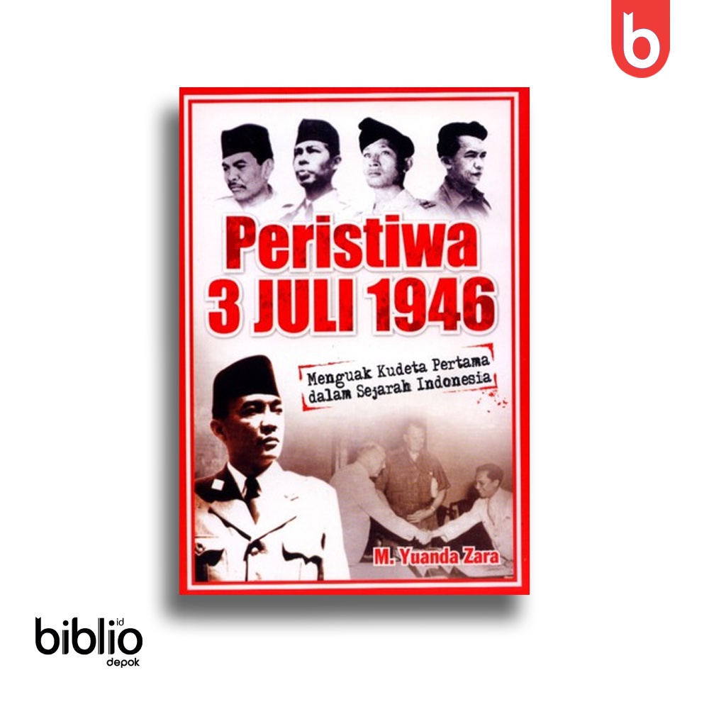 Jual Peristiwa Juli Menguak Kudeta Pertama Dalam Sejarah Indonesia M Yuanda Zara