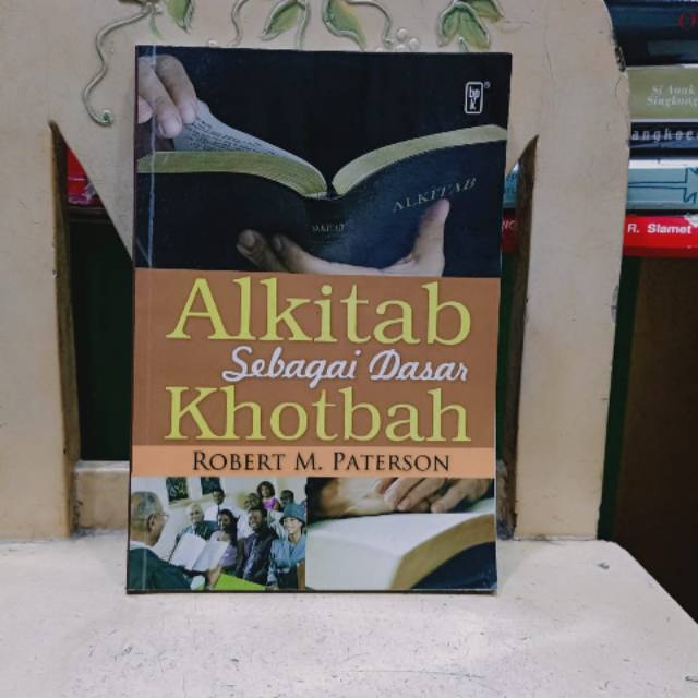 Alkitab Sebagai Dasar Khotbah-Robert M Paterson