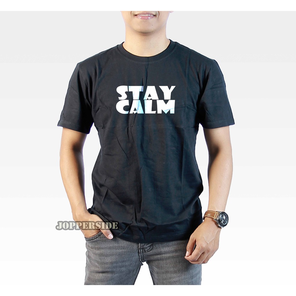 JOPPERSIDE TSHIRT KAOS DISTRO STAY CALM PRIA ORIGINAL PREMIUM TS51