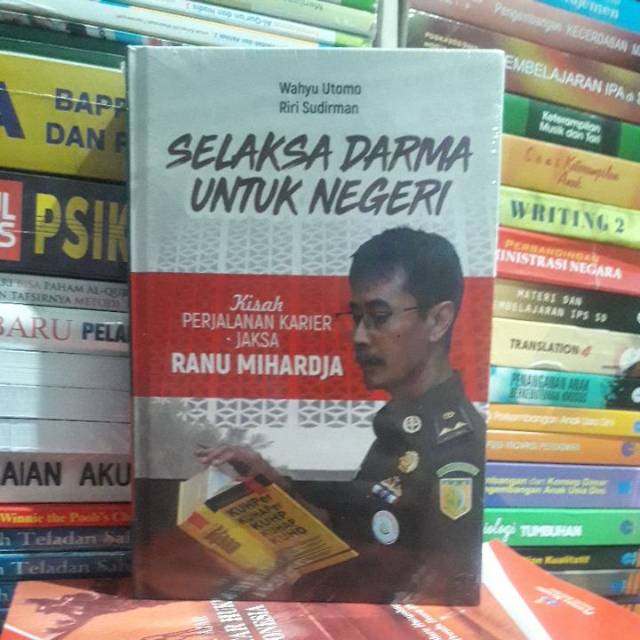 Selaksa darma untuk negeri jaksa ranu mihardja