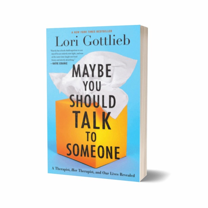 

Maybe You Should Talk to Someone