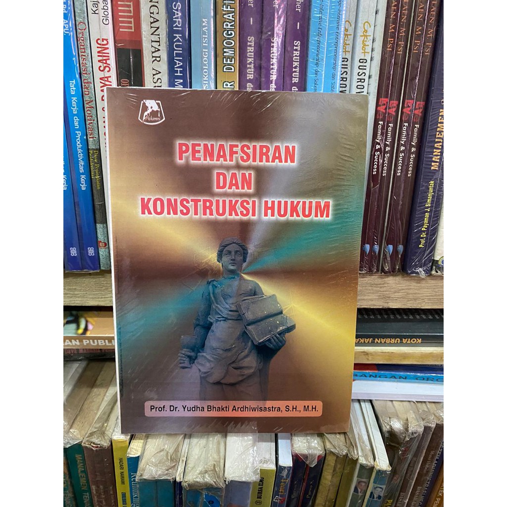 Penafsiran dan konstruksi Hukum