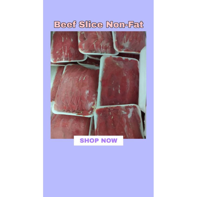 

Beef slice (non fat) 500gr