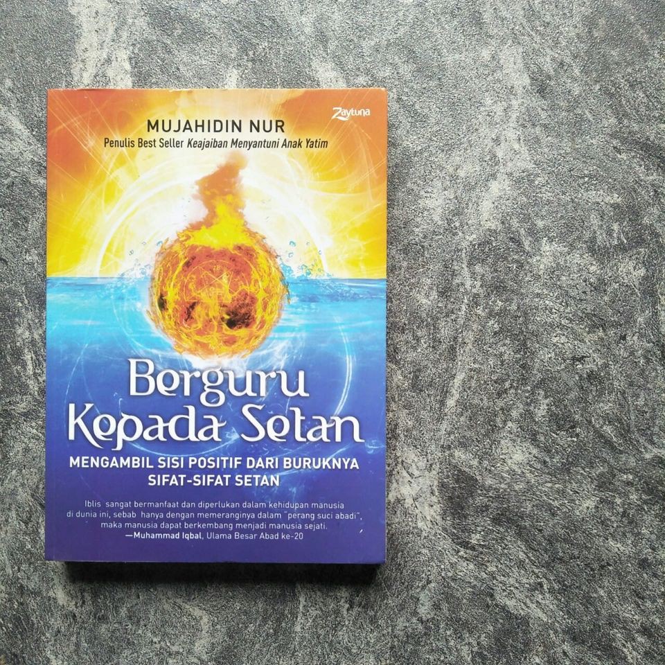 BUKU Berguru kepada Setan - Mengambil Sisi Positif dari Buruknya Sifat-Sifat Setan