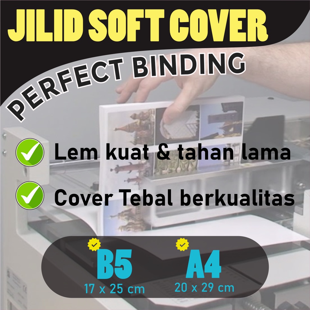 

JILID BUKU SOFT COVER IVORY 260/230GR Uk B5/A4 (PERFECT BINDING)