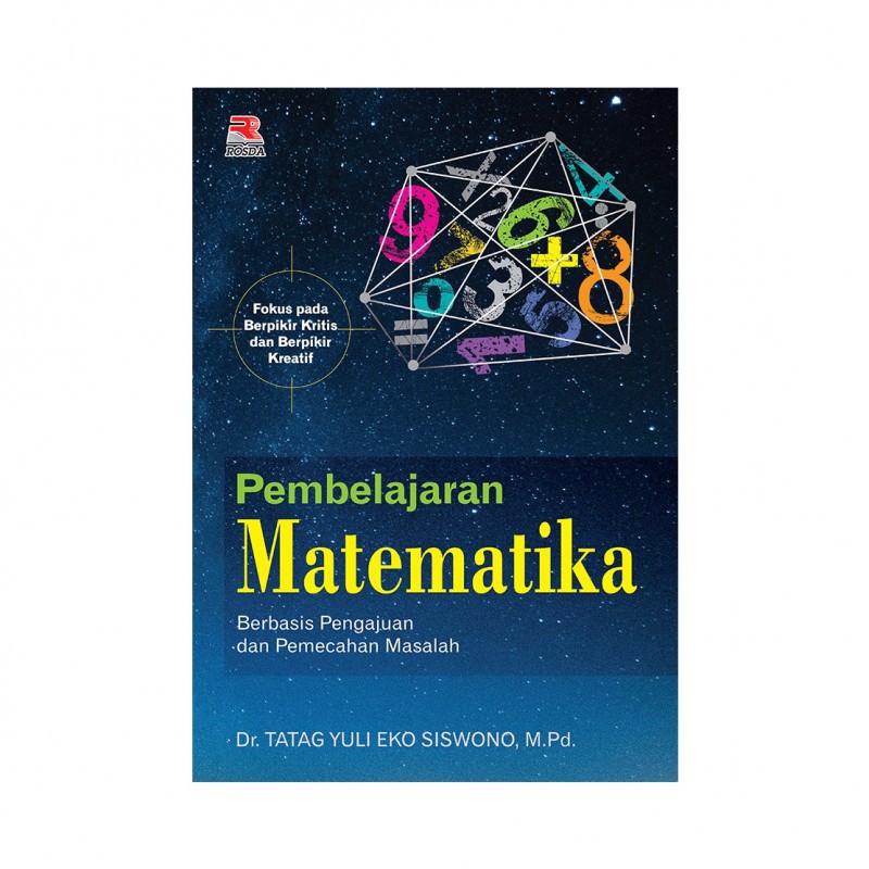 

Buku Pembelajaran Matematika Berbasis Pengajuan dan Pemecahan Masalah