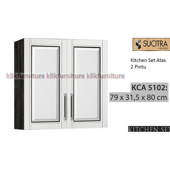 BISA BAYAR DITEMPAT KCA 5102 Sucitra Kitchen Set Atas 2 Pintu TERLENGKAP Kode 1163