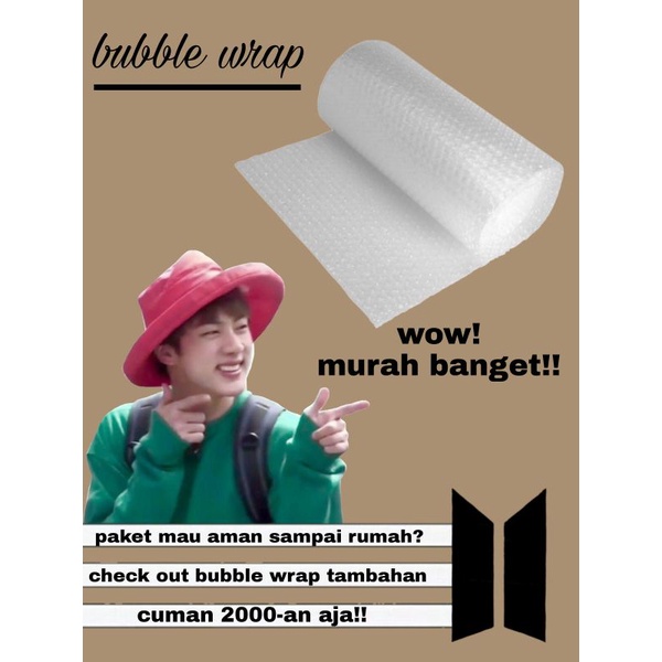 

BUBBLE WRAP TAMBAHAN !!!