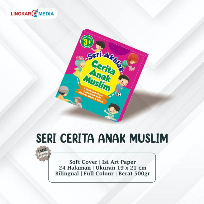 Buku Lingkar Media Seri Cerita Anak Muslim 3+ (isi 6 buku) TBS