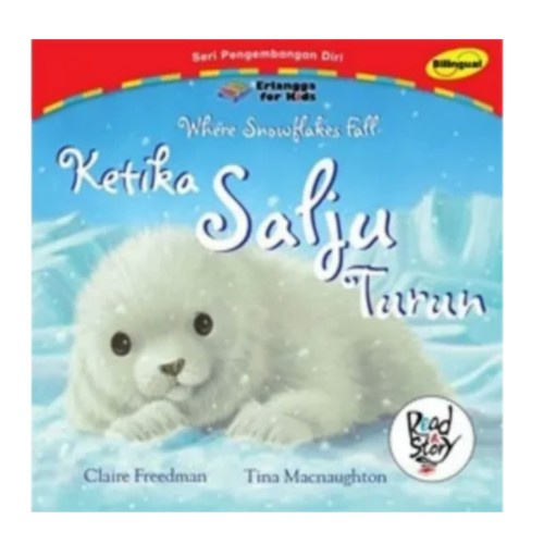 Bilingual Read A Story Ketika Salju Turun Erlangga for Kids