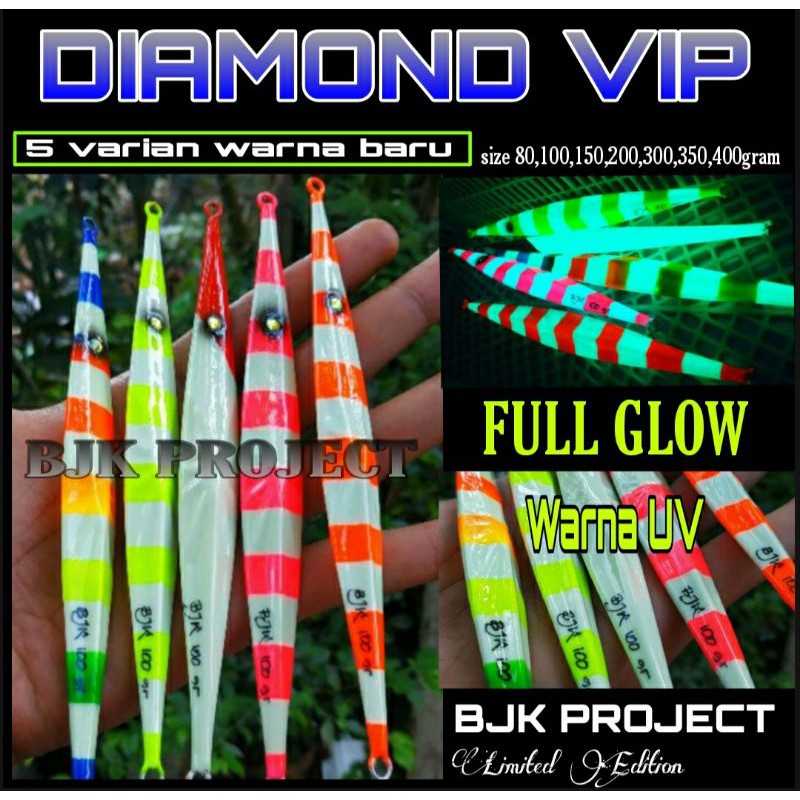 UMPAN PANCING METAL JIG DIAMOND VIP LIMITED 80g s/d 500g FULL GID New Versi BJK