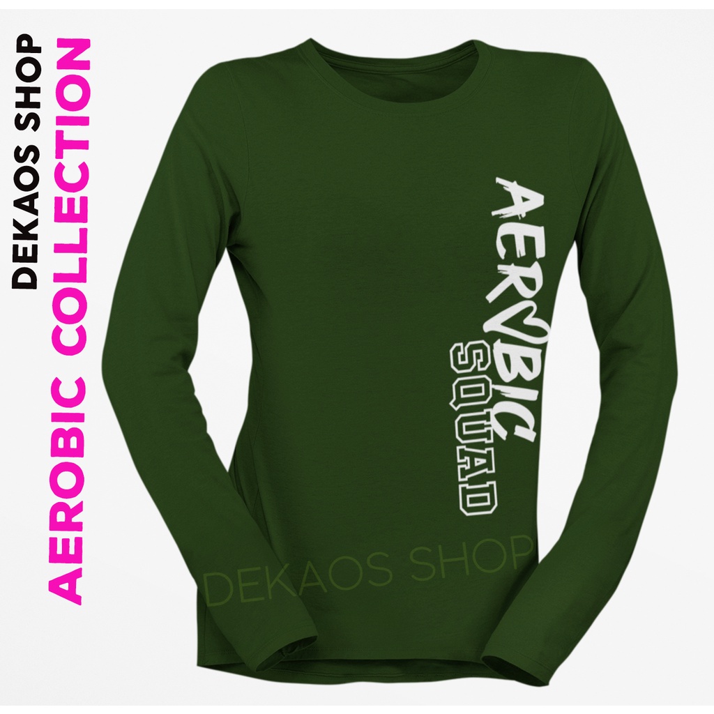 BAJU AEROBIC WANITA / KAOS AEROBIC WANITA / KAOS SENAM ZUMBA LENGAN PANJANG  / SETELAN ZUMBA / BAJU AEROBIC WANITA LENGAN PANJANG / KAOS AEROBIC SQUAD / BAJU SENAM WANITA / KAOS AEROBIC LENGAN PANJANG / KAOS AEROBIK WANITA / AEROBIC SQUAD / DEKAOS 1060LO-ARMY