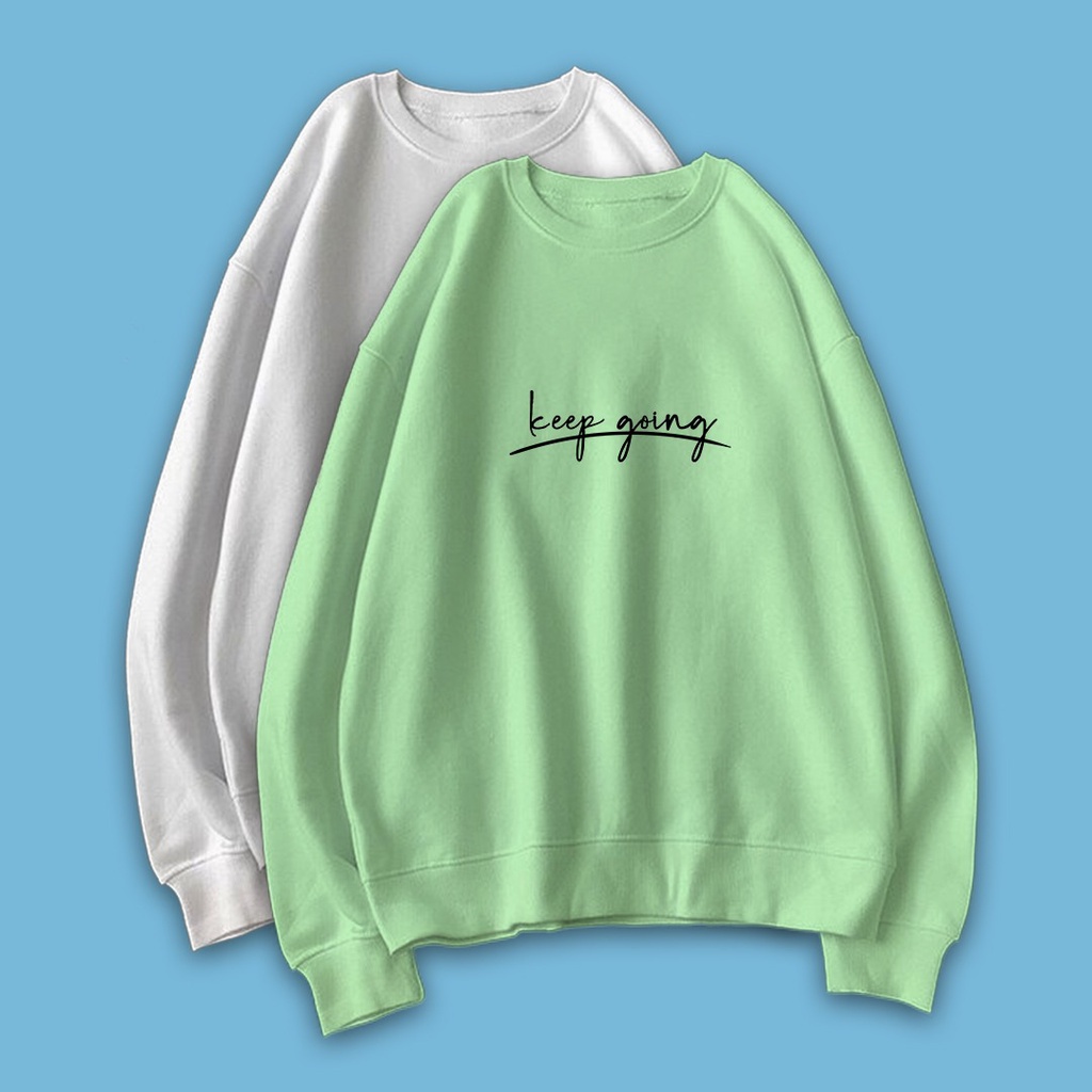 SWEATER WANITA KEEP GOING / PAKAIAN WANITA ALA KOREA / CREWNECK WANITA FLEECE TEBAL LEMBUT TERBARU'