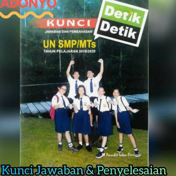 √ 16 kunci jawaban detik detik smp 2018 ipa bahasa inggris gif