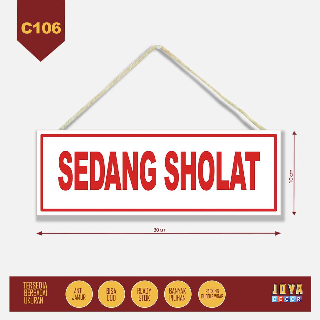 

Sign Board Papan Petunjuk Sedang Sholat CC106