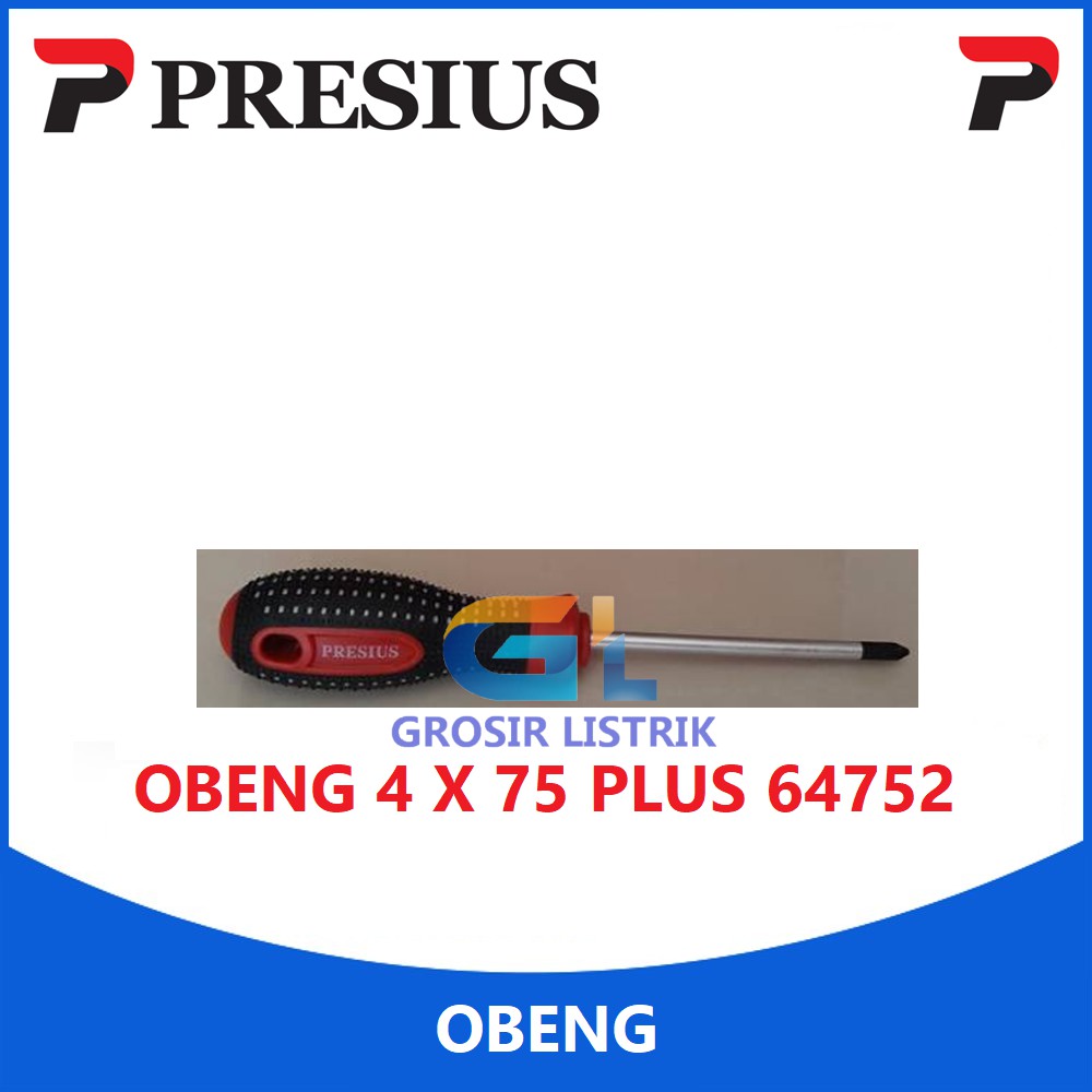 Presius Obeng Plus 4 x 75 64752 (Screwdriver) Original Grosir Promo Murah