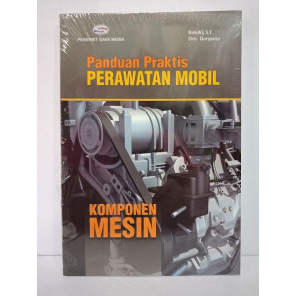 BUKU PANDUAN PRAKTIS PERAWATAN MOBIL KOMPONEN  MESIN