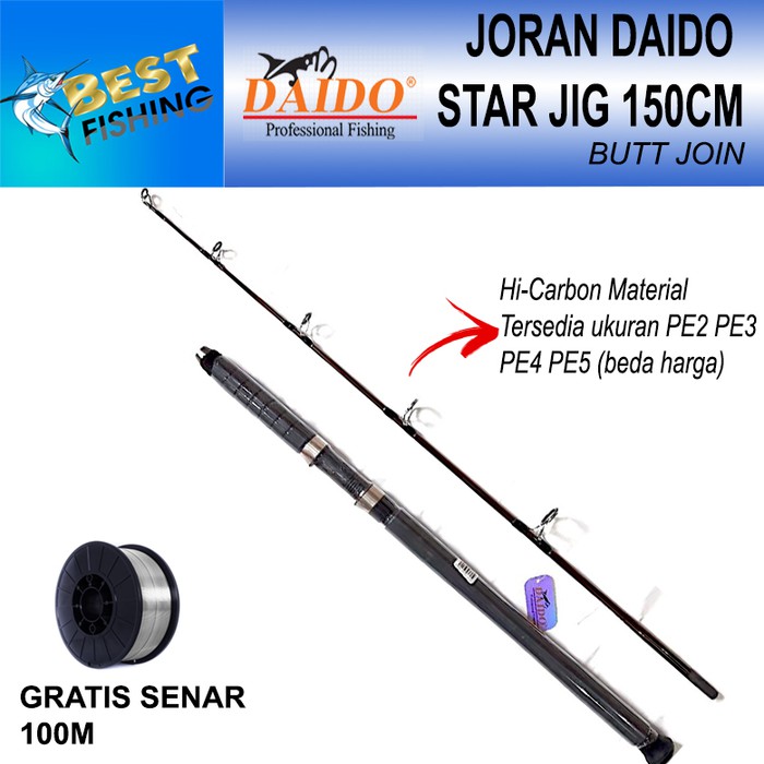 DANAU JORAN PANCING JIGGING DAIDO STAR JIG 150CM PE2 BUTT JOIN TERBARU