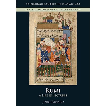 Rumi: A Life in Pictures