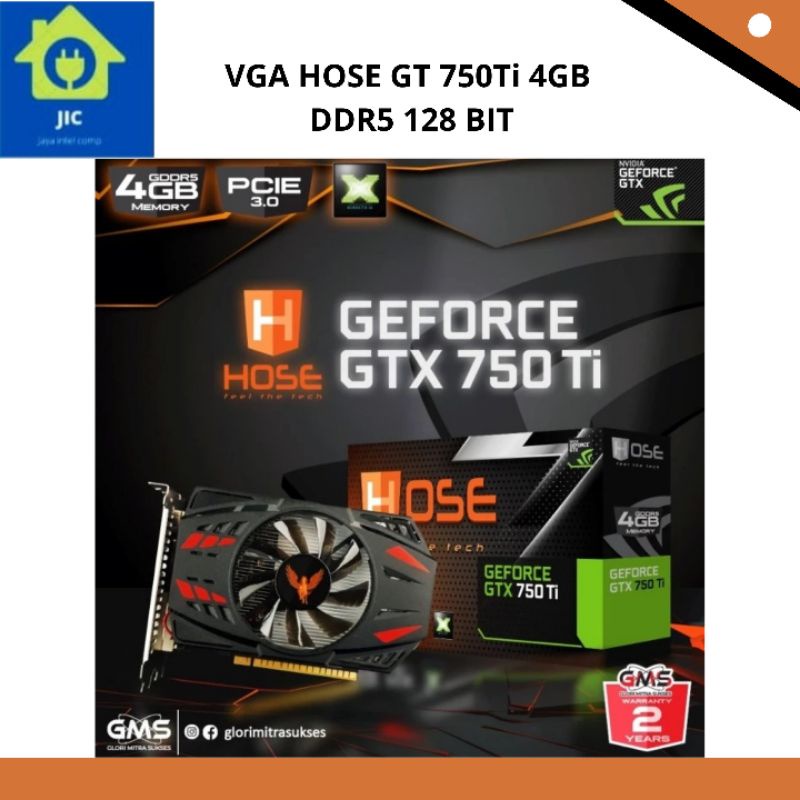 VGA HOSE GT 750Ti 4GB DDR5 128 BIT