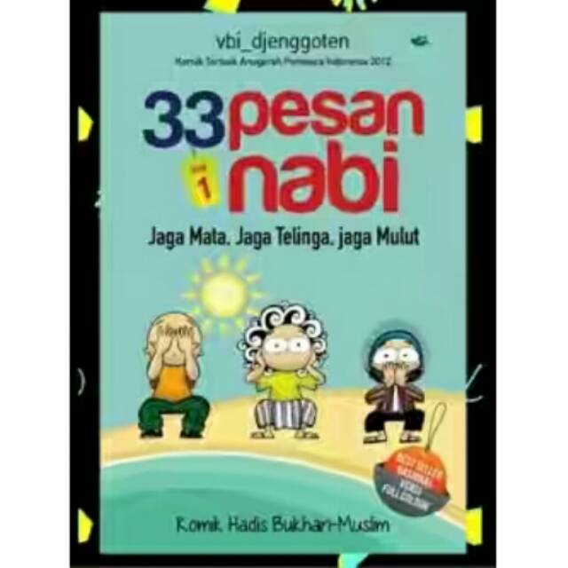 Buku 33 Pesan Nabi Vol. 1 Edisi Full Color

Jaga Mata, Jaga Telinga, Jaga Mulut