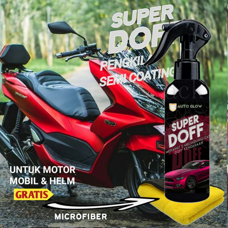 [Terlaris] Super Doff Bonus Lap Microfiber Pengkilap Body Motor Doff Mobil Doff Matte By Auto Glow