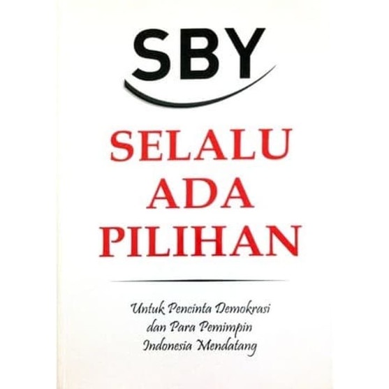 

HOT SALE!!! SELALU ADA PILIHAN BY SUSILO BAMBANG YUDHOYONO TERBARU