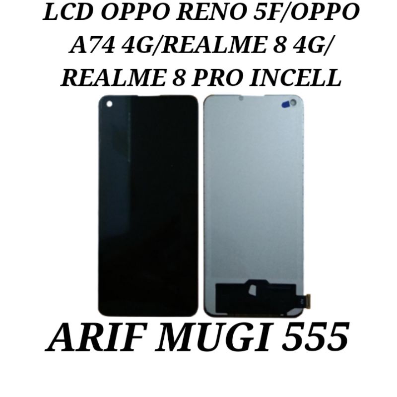 LCD FULSET TOUCHSCREEN OPPO RENO 5F/OPPO A74 4G/REALME 8 4G/REALME 8 PRO INCELL ORIGINAL