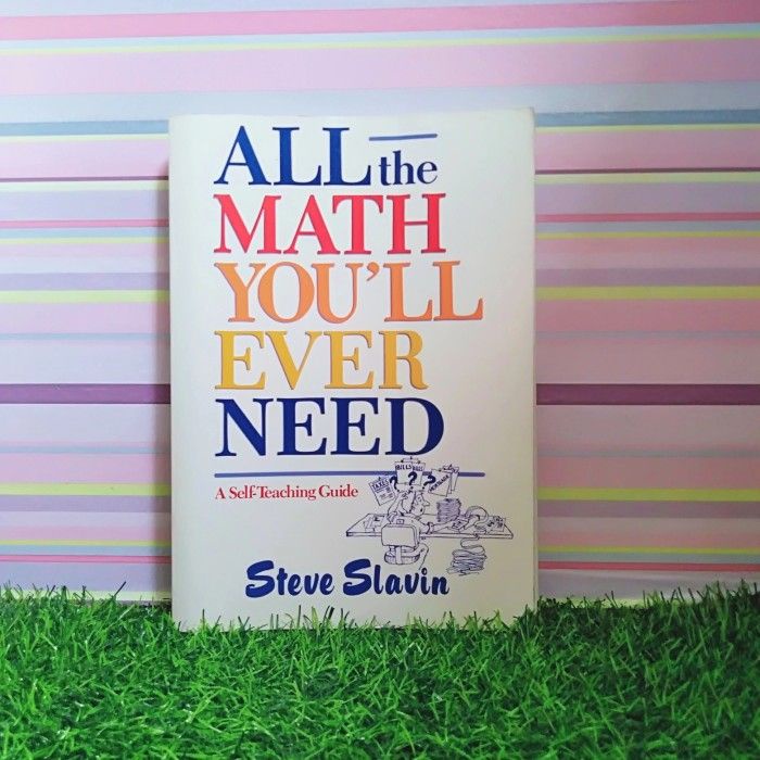 Buku All the math youll ever need