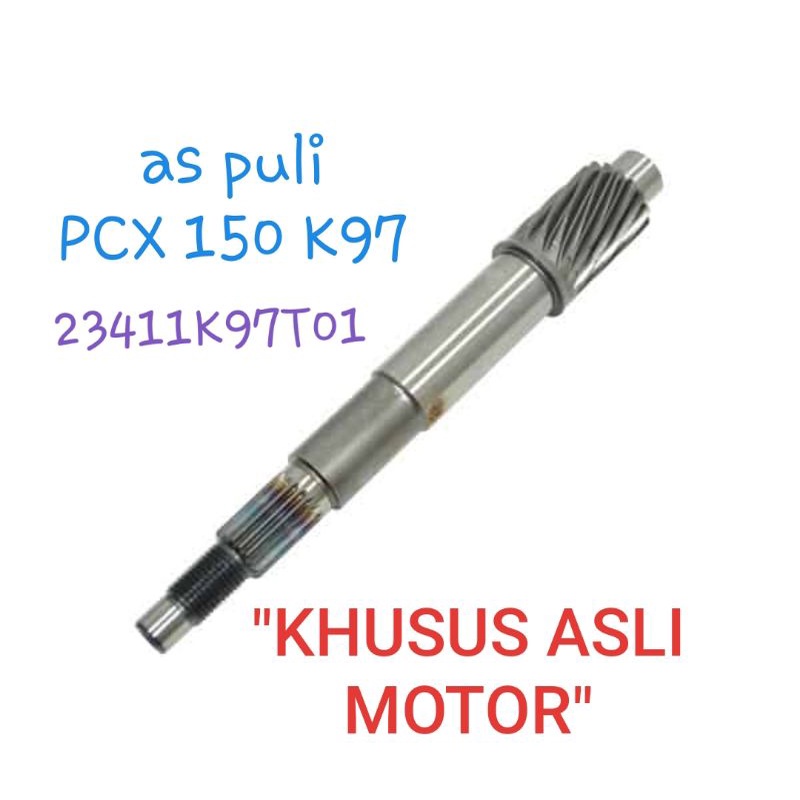 AHM SHAFT DRIVE, GEAR TRANSMISI, AS PULI DEPAN, ORIGINAL ASTRA, PCX 150 K97, sparepart motor honda a