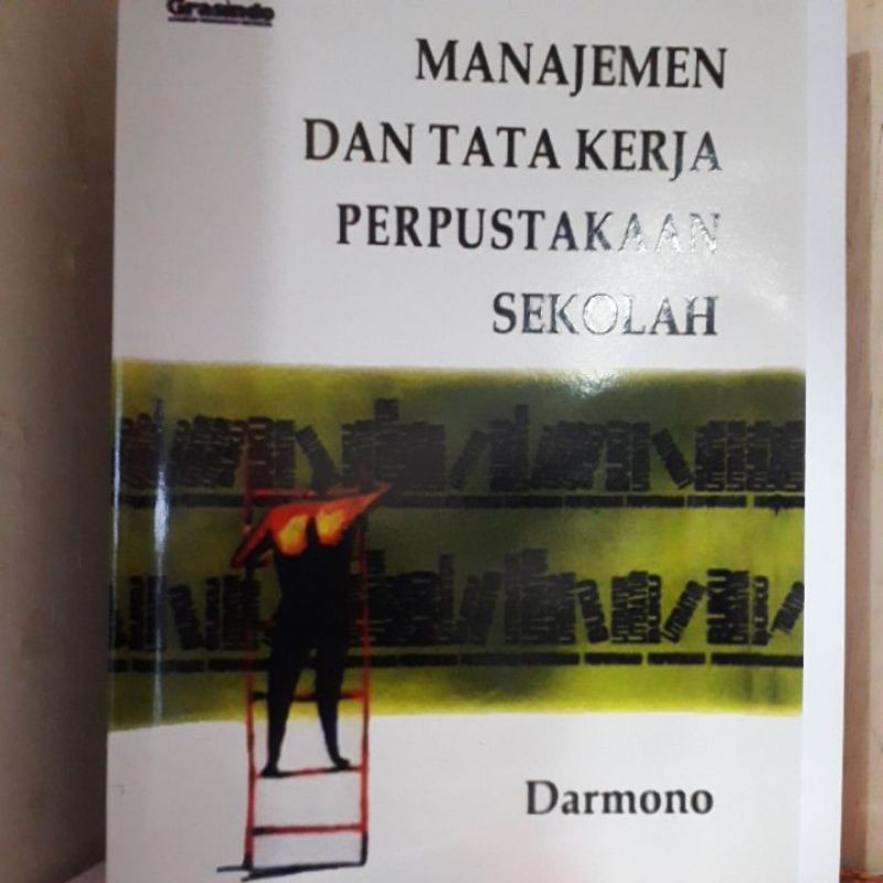 

manajemen dan tata kerja perpustakaan sekolah