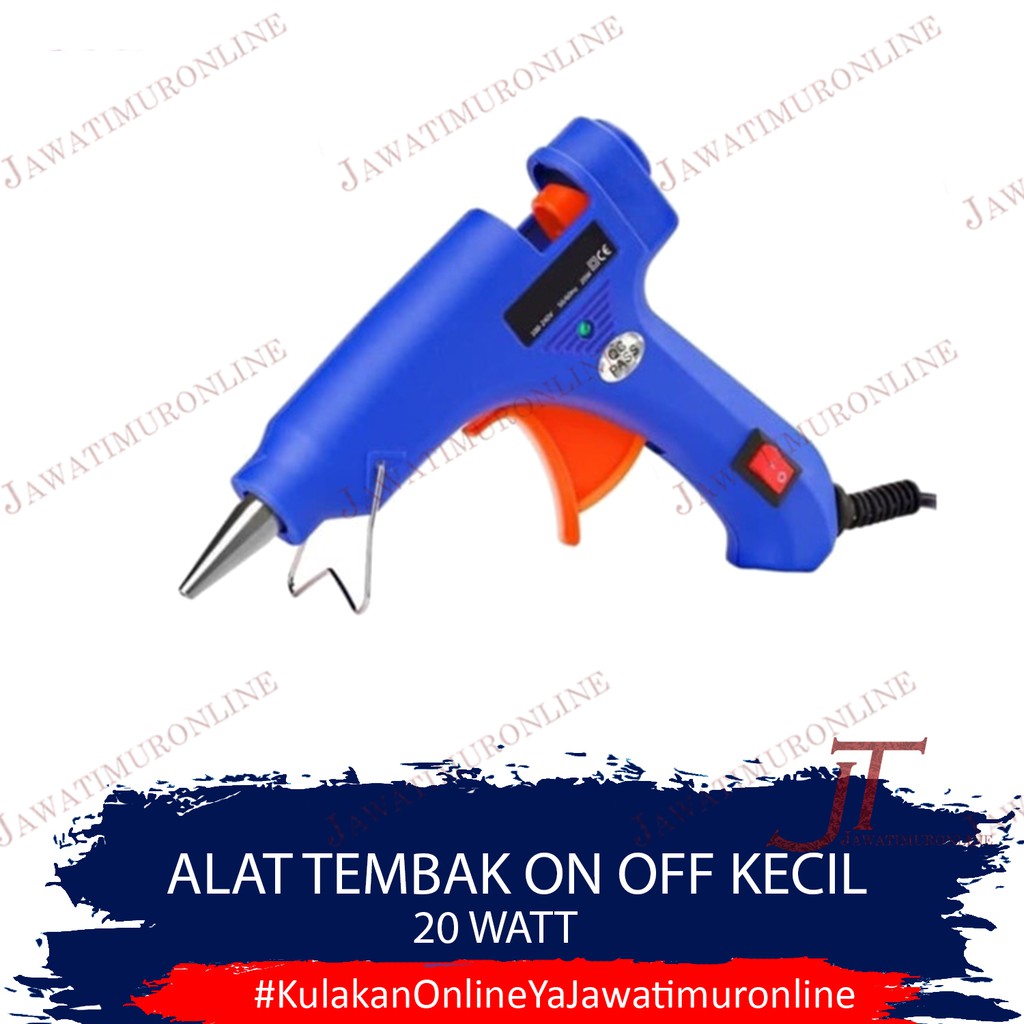 Alat Lem Tembak Glue Gun Lem Bakar Cair 20 Watt On OFF