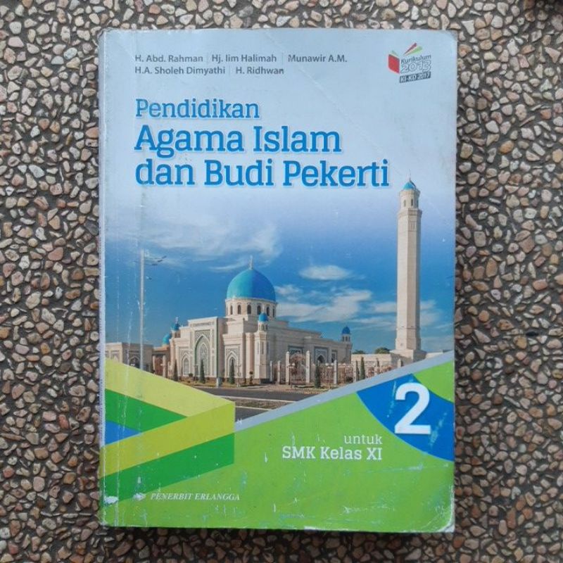 buku Pai. Pendidikan Agama Islam dan Budi Pekerti smk kelas 10.11.12 revisi kurikulum 13.-Pai 11