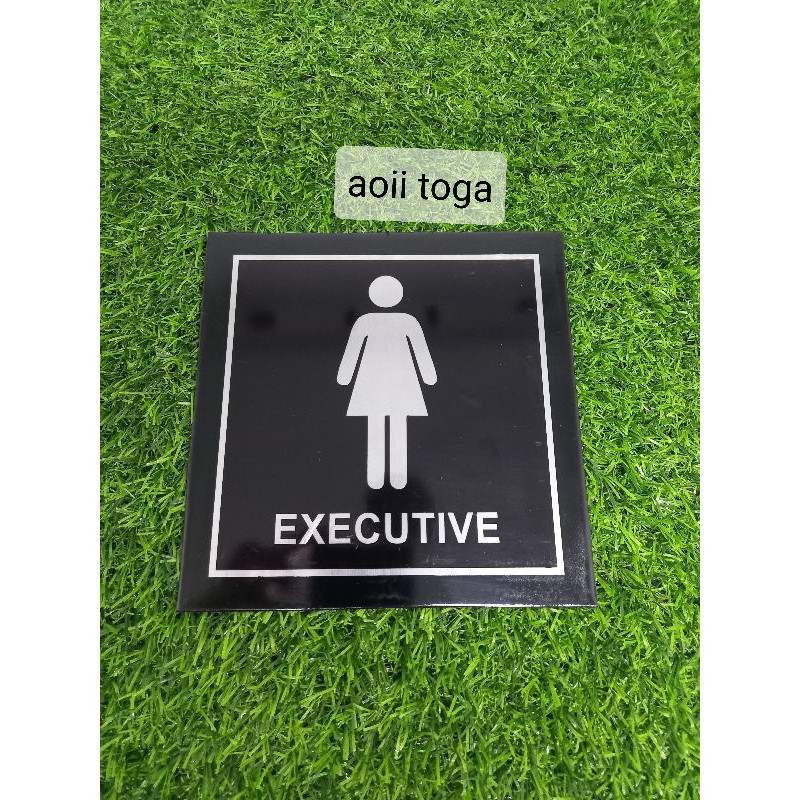 Tanda Toliet Executive sign wc eching