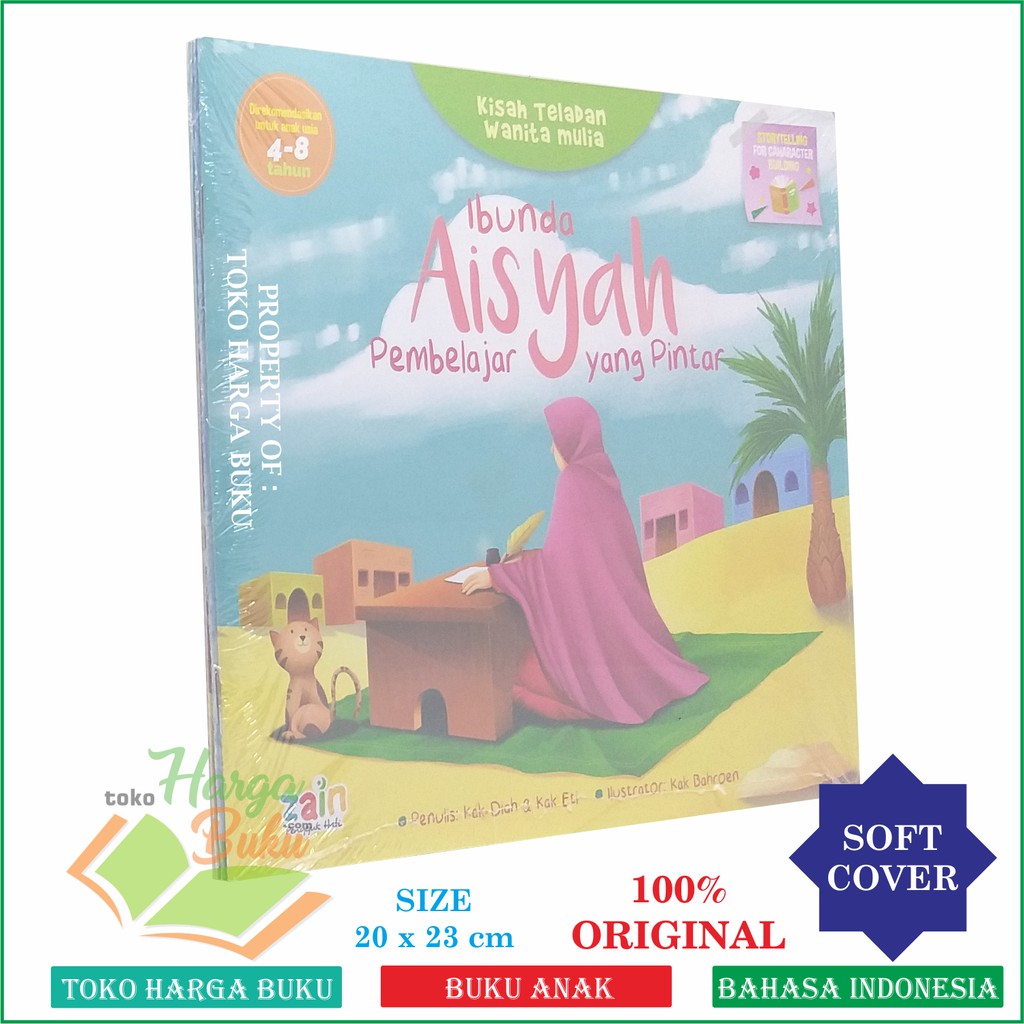 Kisah Teladan Wanita Mulia Ibunda Khadijah dan Ibunda Aisyah - Penerbit Zain