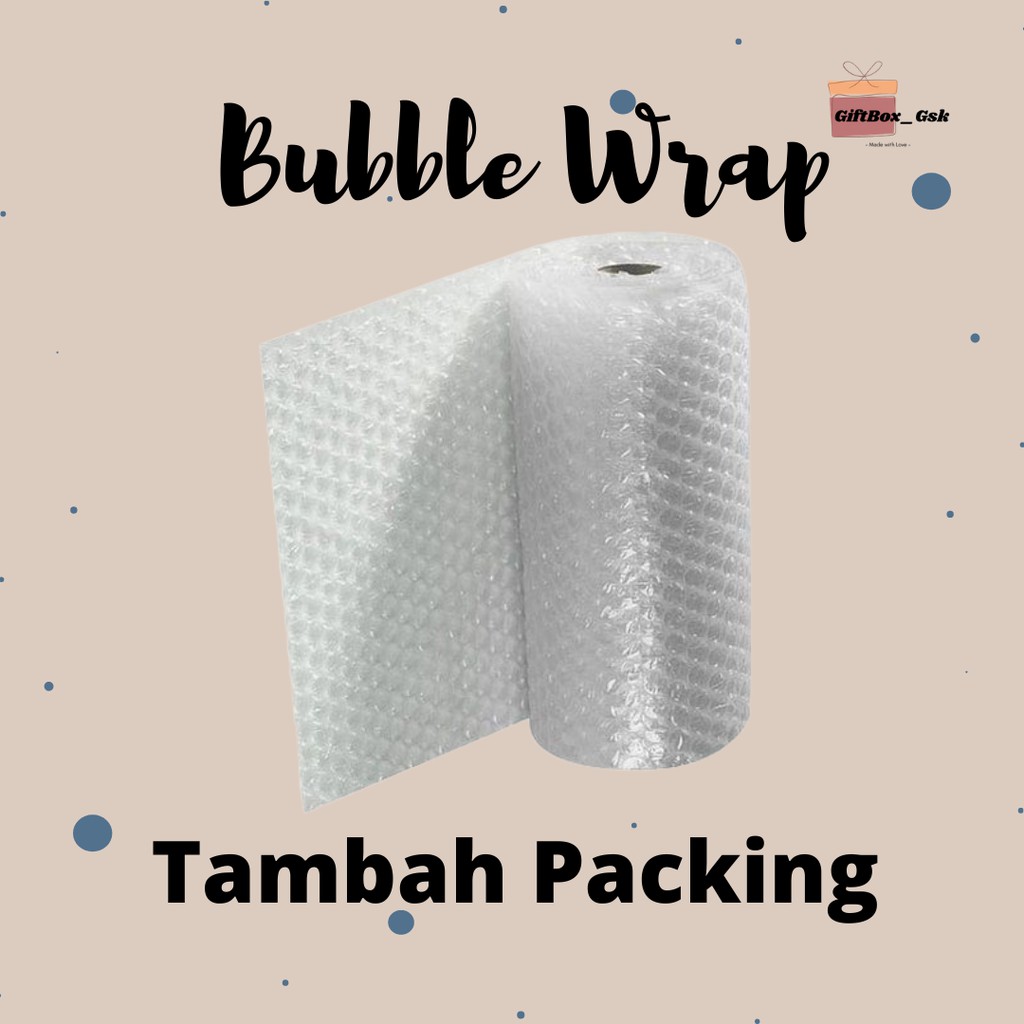 

Tambahan Bubble Wrap