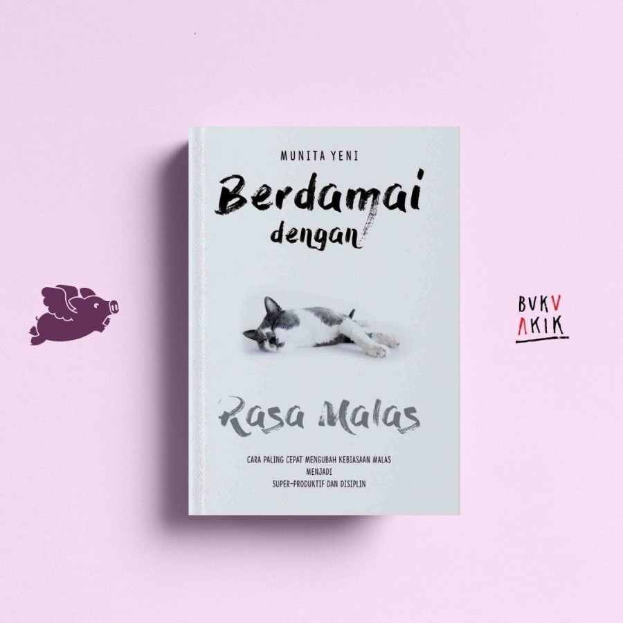 BERDAMAI DENGAN RASA MALAS - Munita Yeni