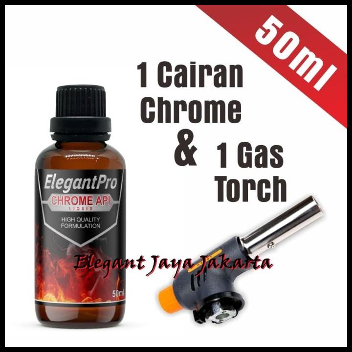 Elegantpro Chrome Liquid - Cairan Chrome Api Plus Gas Torch 50Ml